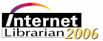 Internet Librarian 2006