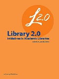 Library 2.0 Initiatives in Academic Libraries