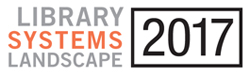 Library Systems Landscape 2017 Library Systems Landscape 2017