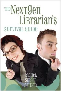 NextGen Librarian’s Survival Guide 